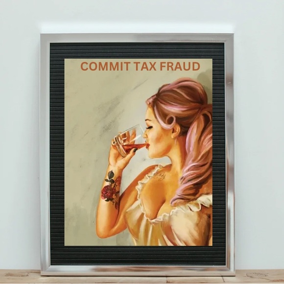 Commit tax fraud pin up. 8x10 - Picture 3 of 6